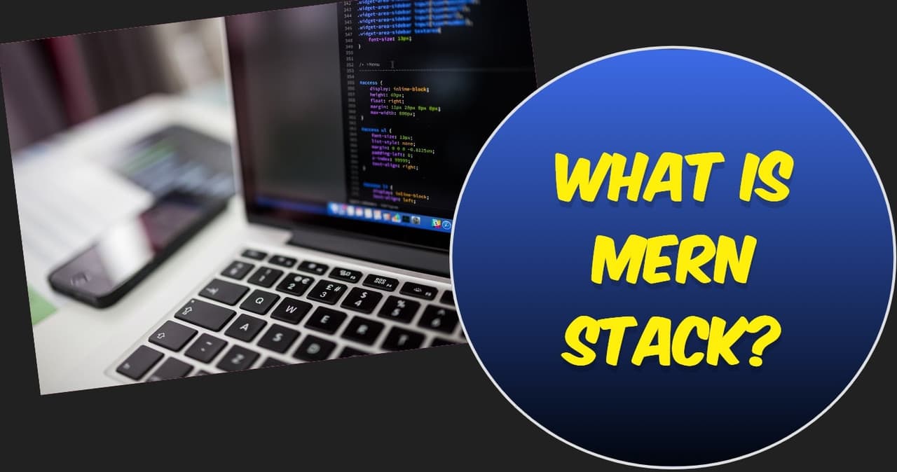 Understanding MERN Stack: The Easiest Full-Stack Development Tools