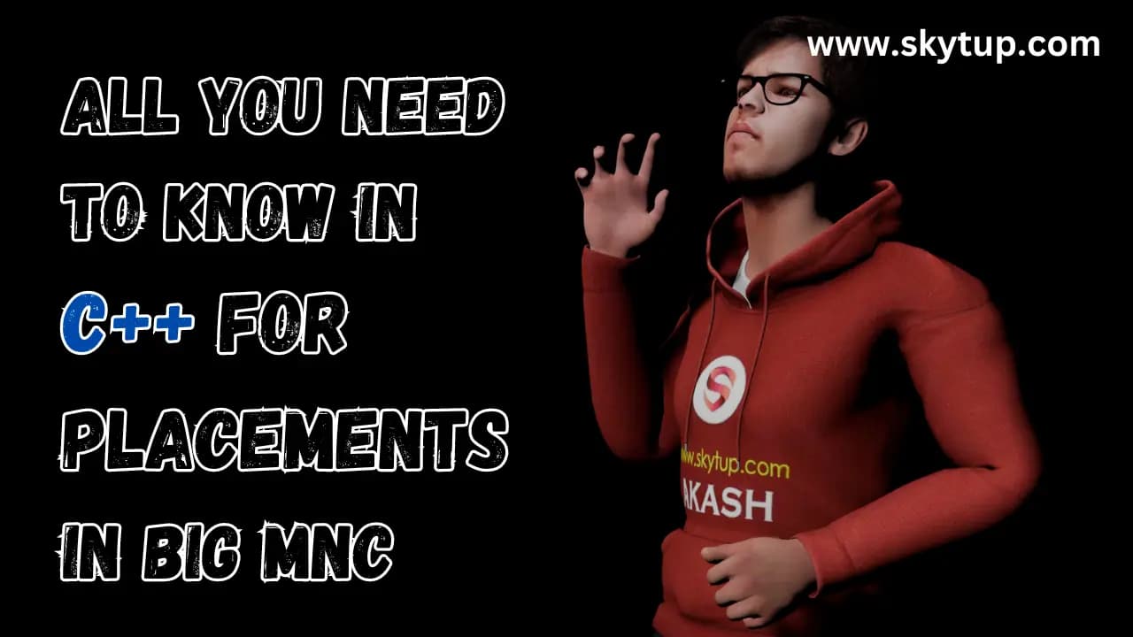 All you need to know in C++ for placement in big MNC | Requirements and eligibility criteria