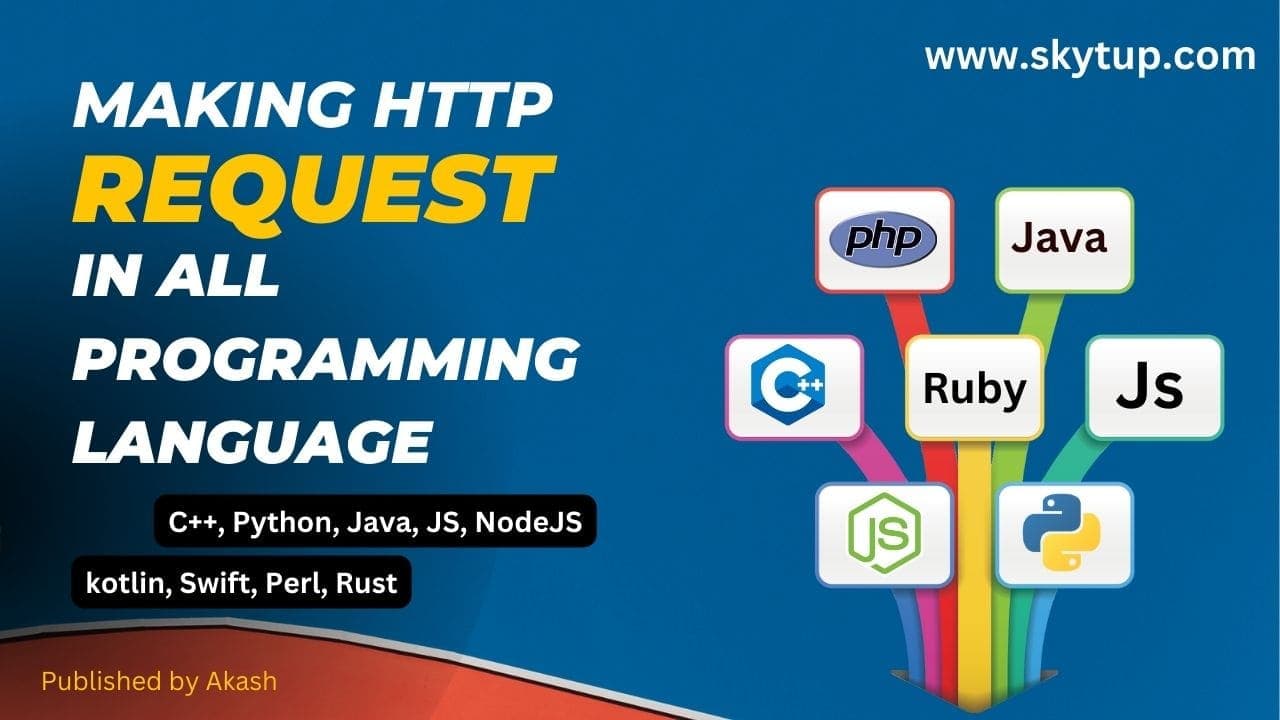How to Make HTTP Requests in Multiple Programming Languages: JavaScript, Python, Java, Node Js, Php, Android and More