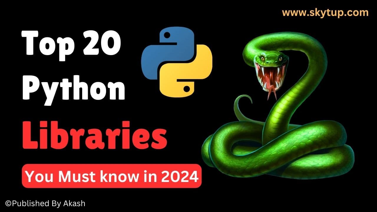 Top 20 Python Libraries You Must Know in 2024 for Data Science, Web Development, and More